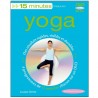 Yoga, 15 minutes chaque jour (dvd inclus) - Louise Grime