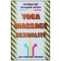 Yoga Massage Sexualité - Monique Egé/Françoise Hossen