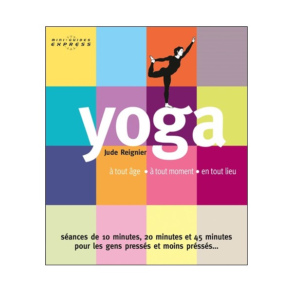Yoga mini-guides express - Jude Reignier