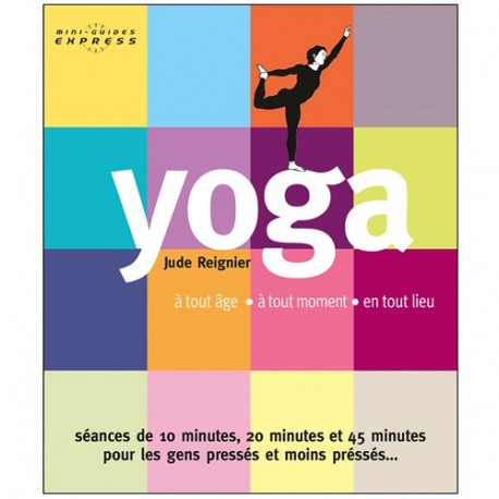 Yoga mini-guides express - Jude Reignier