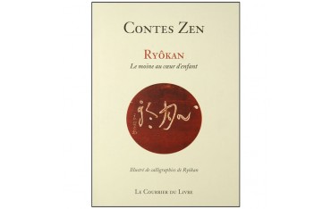 Contes Zen Ryôkan, le moine au coeur d'enfant - Ryôkan