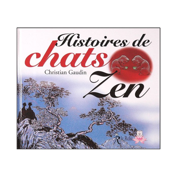 Histoires de Chats Zen - Christian Gaudin