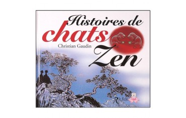 Histoires de chats Zen - Christian Gaudin