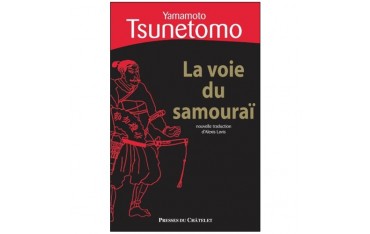 La voie du SamouraÏ - Yamamoto Tsunetomo