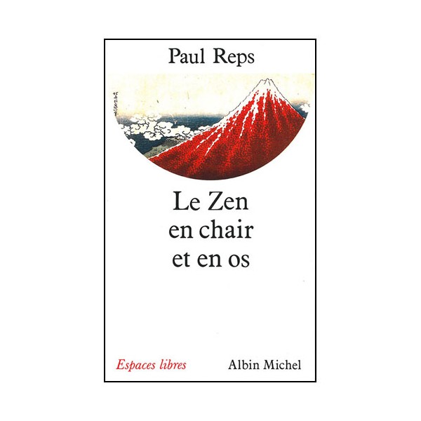 Le Zen en chair et en os - P Reps