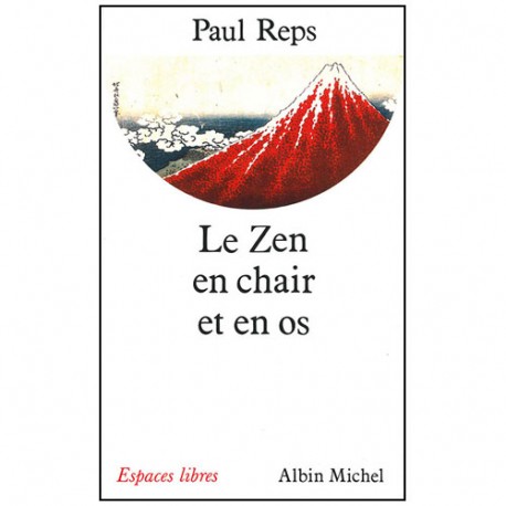 Le Zen en chair et en os - P Reps