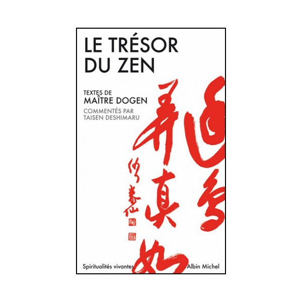 Le trésor du Zen - Dogen & Deshimaru
