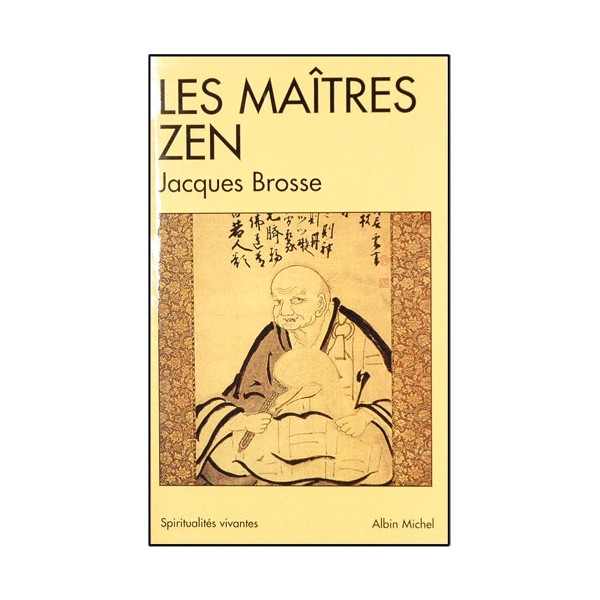 Les Maîtres Zen - Jacques Brosse