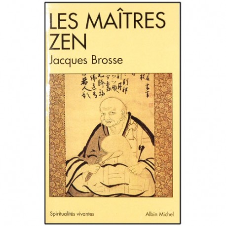 Les Maîtres Zen - Jacques Brosse