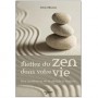 Mettez du Zen dans votre vie - Fulvio Alteriani