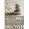 Mettez du zen dans votre vie, pour améliorer sa vie et atteindre le bonheur - Fulvio Alteriani