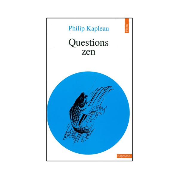 Questions Zen - P Kapleau