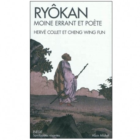 Ryôkan moine errant et poète - H Collet & Cheng Wing Fun