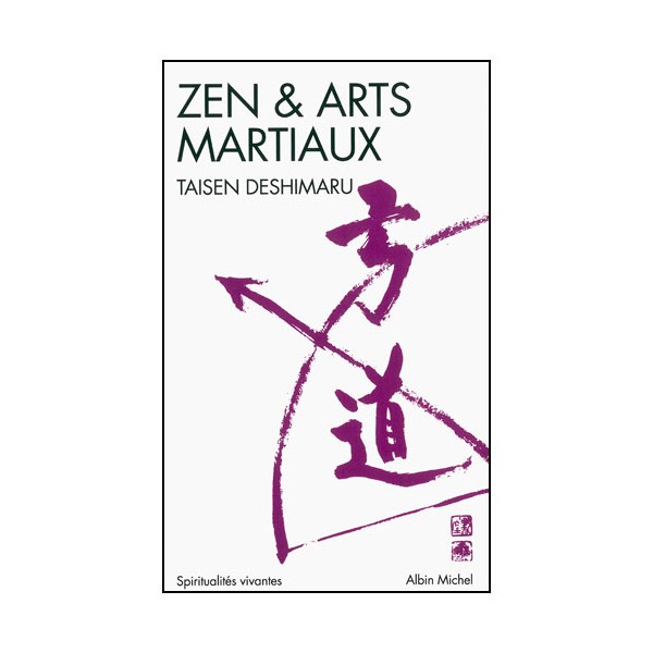 Zen & Arts Martiaux - Taisen Deshimaru