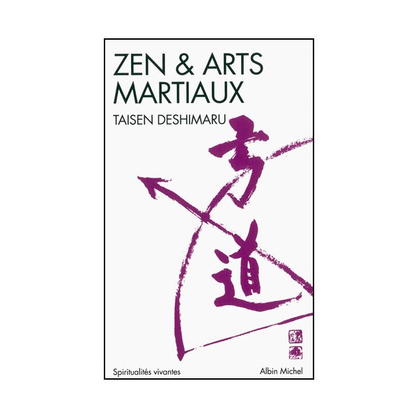 Zen & Arts Martiaux - Taisen Deshimaru