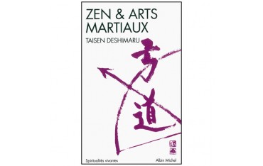 Zen & Arts Martiaux - Taisen Deshimaru