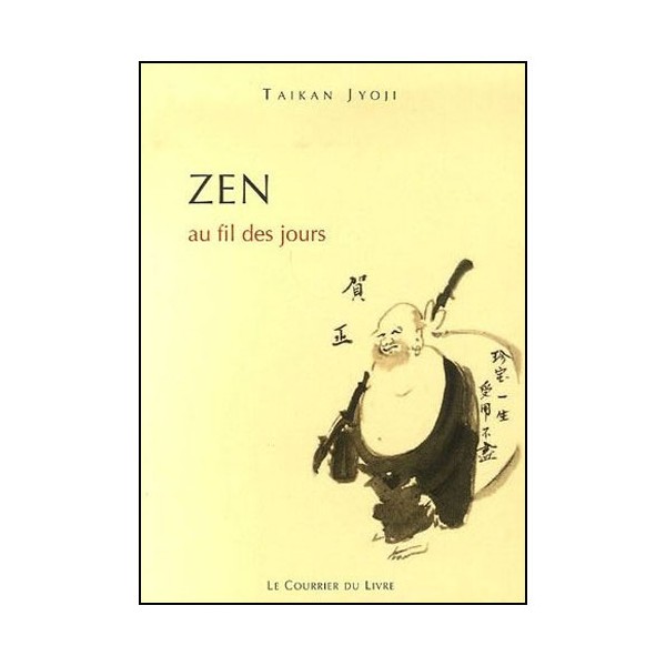 Zen au fil des jours - Taikan Jyoji