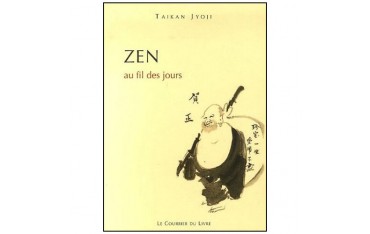 Zen au fil des jours - Taikan Jyoji