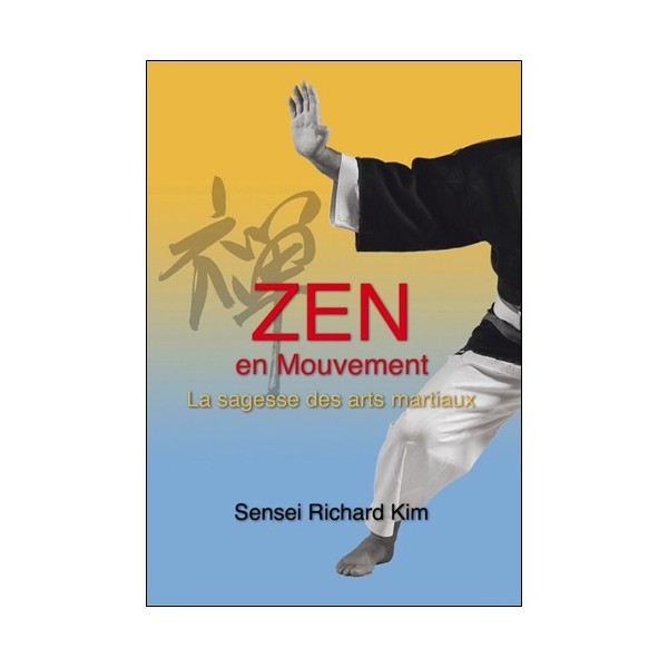 Zen en mouvement - Richard kim