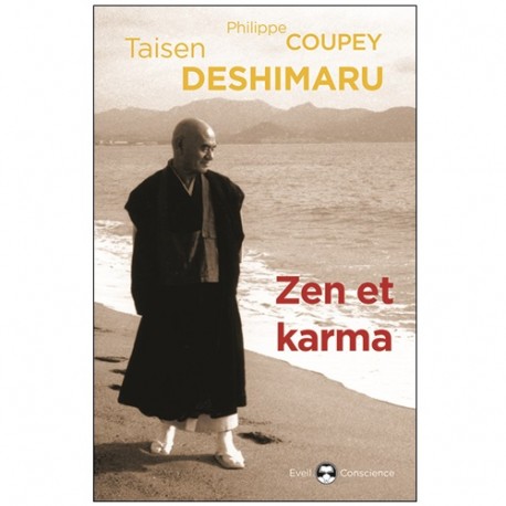 Zen et Karma - Taisen Deshimaru & Philippe Coupey