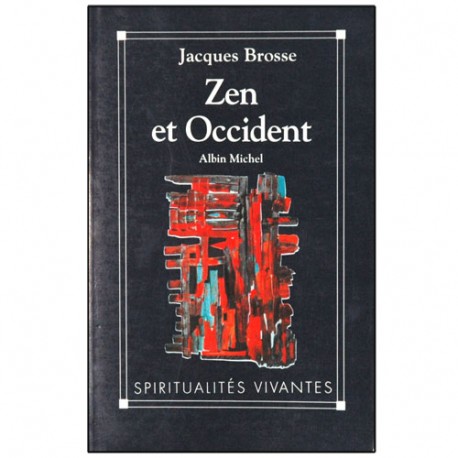 Zen et Occident - Jacques Brosse