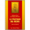 La pratique du Reiki - Wolfgang Distel & Wolfgang Wellmann