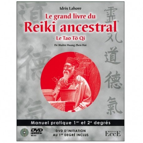 Le grand livre du Reiki ancestral (+dvd) - Idris Lahore
