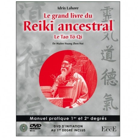 Le grand livre du Reiki ancestral (+dvd) - Idris Lahore