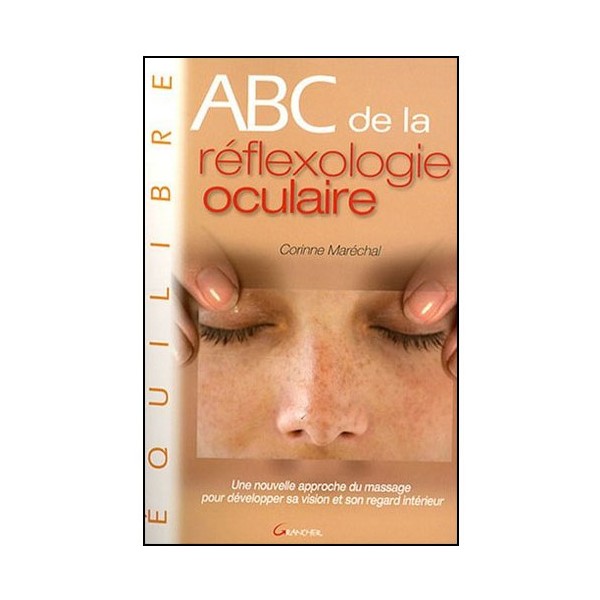 ABC de la réflexologie oculaire - C Maréchal