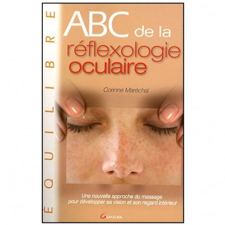 ABC de la réflexologie oculaire - C Maréchal