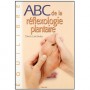 ABC de la réflexologie plantaire - Denis Lamboley
