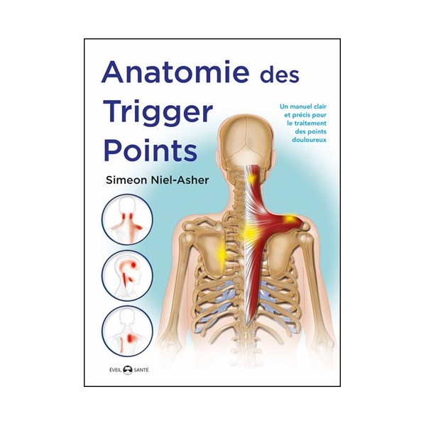 Anatomie des Trigger points - Simeon Niel-Asher