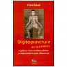 Digitopuncture au quotidien, guide pour soulager soi-même les douleurs par simple pression - Savitri Ramaiah