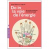 Do In la voie de l'énergie, un guide pratique d'automassage - Anne-Béatrice Leygues