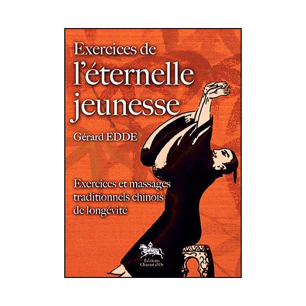 Exercices de l'éternelle jeunesse - Gérard Edde