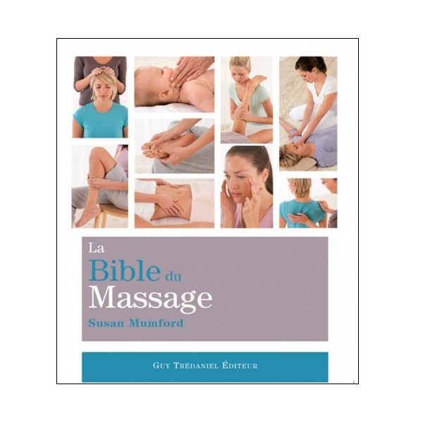 La Bible du Massage - Susan Mumford