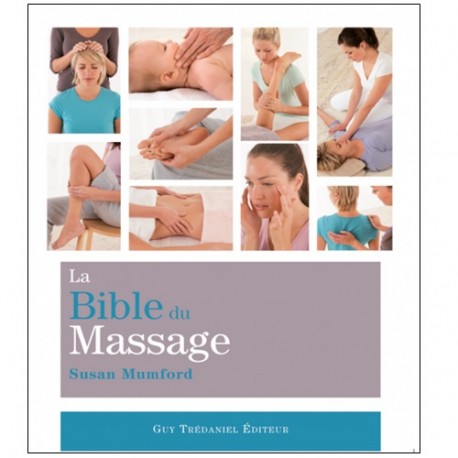 La Bible du Massage - Susan Mumford