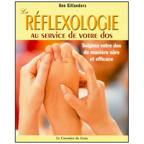 La Réflexologie au service de votre dos - Ann Gillanders
