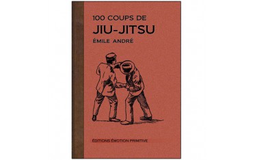 100 coups de Jiu-Jitsu - Emile André