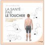 La santé par le toucher - John & Matthew Thie
