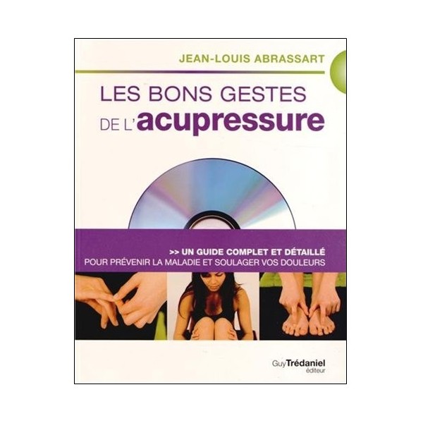 Les bons gestes de l'Acupressure (+dvd) - J-L Abrassart