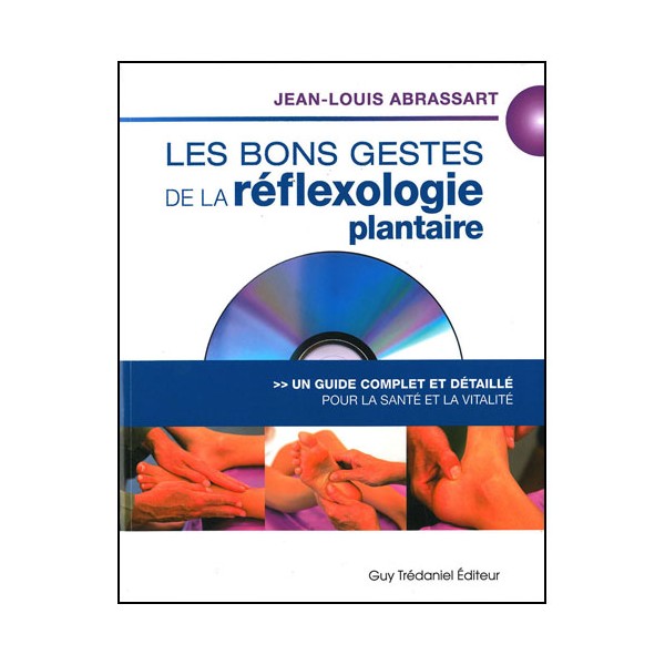 Les bons gestes de la Réflexologie plantaire (+DVD) - Abrassart