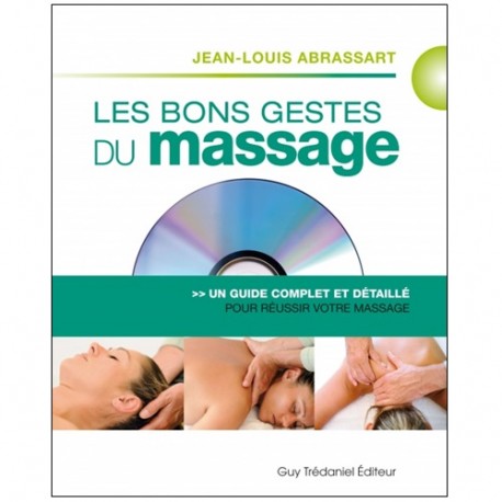 Les bons gestes du massage (+DVD) - Abrassart