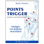 Les points Trigger, manuel d'autotraîtement, soulagez vos douleurs musculaires - Donna Finando