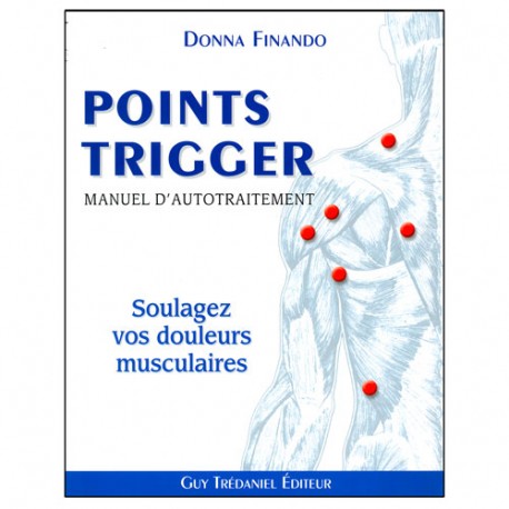 Les points Trigger, manuel d'autotraîtement - D Finando